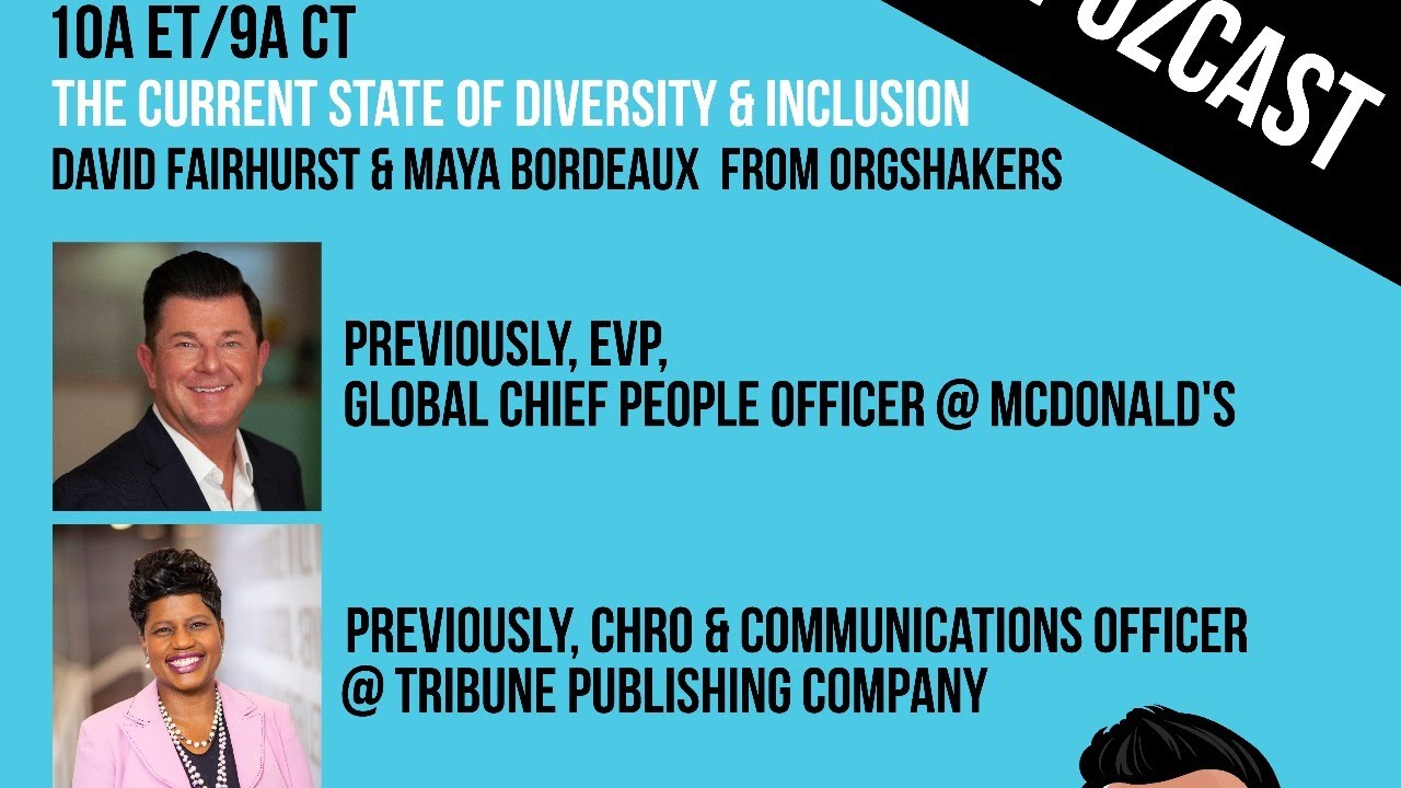 #thePOZcast D&I Conversation w/ David Fairhurst & Maya Bordeaux